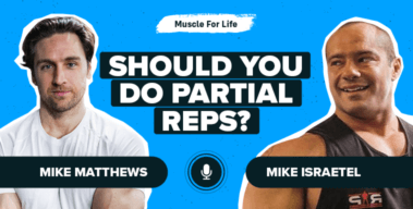 Ep. #978: Mike Israetel on Partial Reps Versus Full Range of Motion