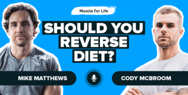 Ep. #987: Cody McBroom on Who Should and Shouldn’t Reverse Diet