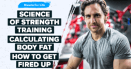 Ep. #1006: The Best of Muscle For Life: Science of Strength Training, Calculating Body Fat Percentage, & Get Fired Up