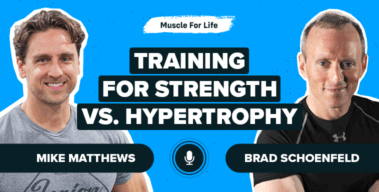 Ep. #1045: Brad Schoenfeld on Training For Strength Versus Hypertrophy