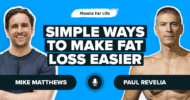 Ep. #1054: Paul Revelia on Simple Ways to Make Fat Loss Easier