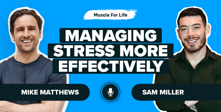 Sam Miller Managing Stress More Effectively Blogpost Ep. #1120: Sam Miller On Managing Stress More Effectively