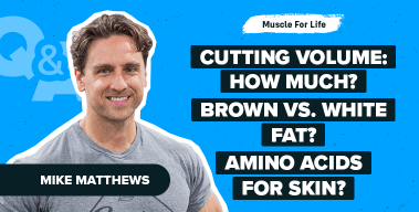 Ep. #1123: Q&A: Training Volume and Rep Ranges on a Cut, Brown Vs. White Fat, Amino Acids For Skin, & More