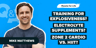 Ep. #1142: Q&A: Training For Explosiveness, Genetics & Vascularity, Electrolyte Supplements, & More