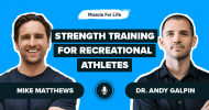 Ep. #1168: Dr. Andy Galpin on Strength Training for Recreational Athletes