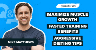 Ep. #1170: Q&A: Fasted Training for Muscle Growth, Aggressive Dieting, Leg Day