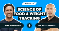 Ep. #1176: Dr. Bill Campbell on the Science of Food and Weight Tracking