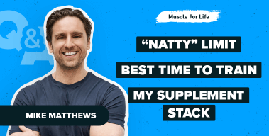 Ep. #1175: The “Natty Limit,” the Best Time to Train, My Supplement Stack & More